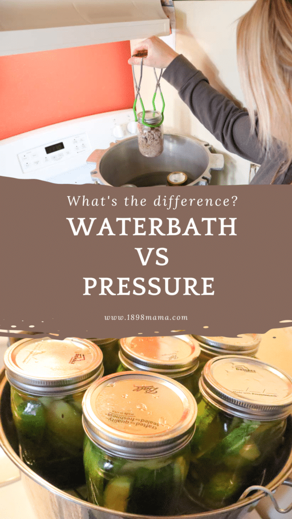 water bath canning vs pressure caning